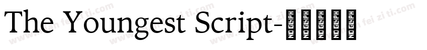 The Youngest Script字体转换